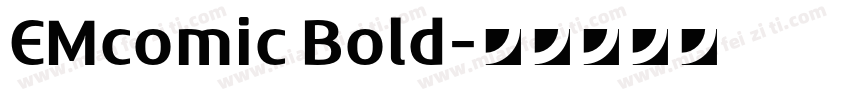 EMcomic Bold字体转换